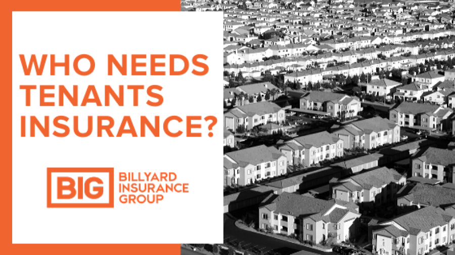Who Needs Tenants Insurance?